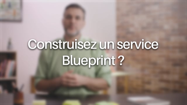 Construisez un "service Blueprint" - Gérez un projet design avec ...