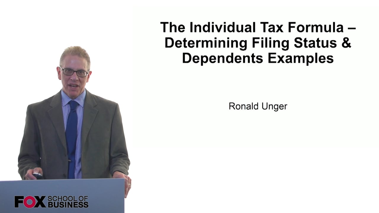The Individual Tax Formula – Determining Filing Status & Dependents Examples