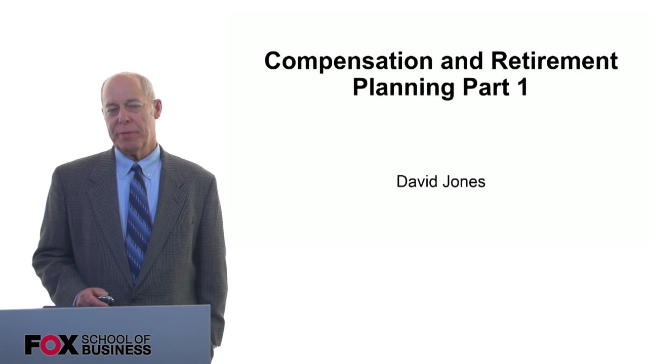 Compensation and Retirement Planning Part 1