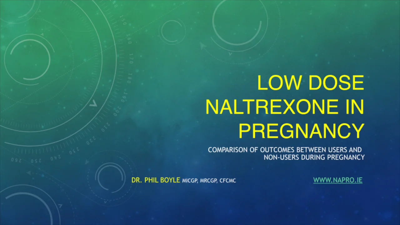 Dr Phil Boyle - Low Dose Naltrexone in Pregnancy