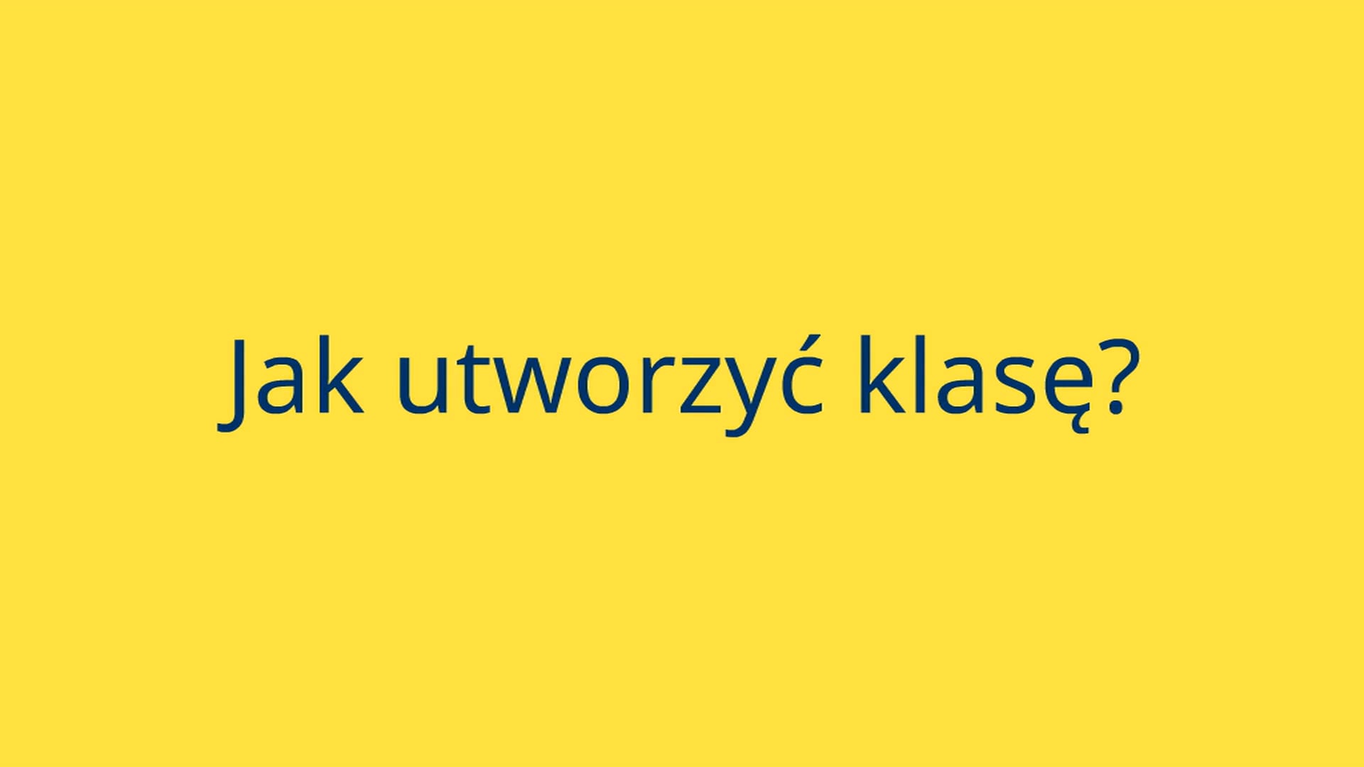 Jak utworzyć klasę? - Samouczek Eduelo