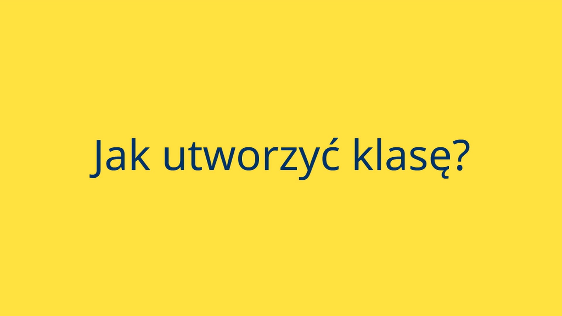 Jak utworzyć klasę? - Samouczek Eduelo