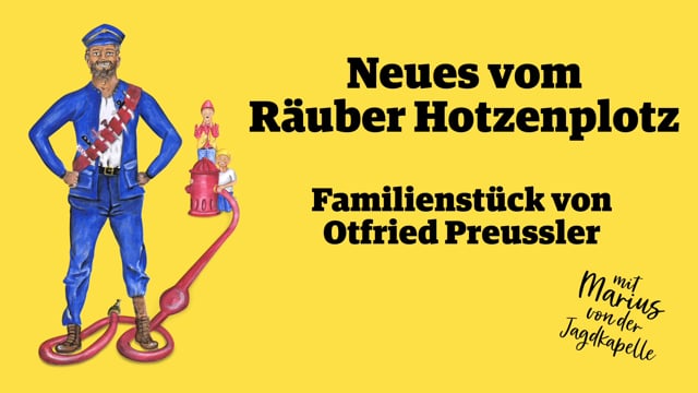 Trailer — "Neues vom Räuber Hotzenplotz", Familienstück von Otfried Preussler