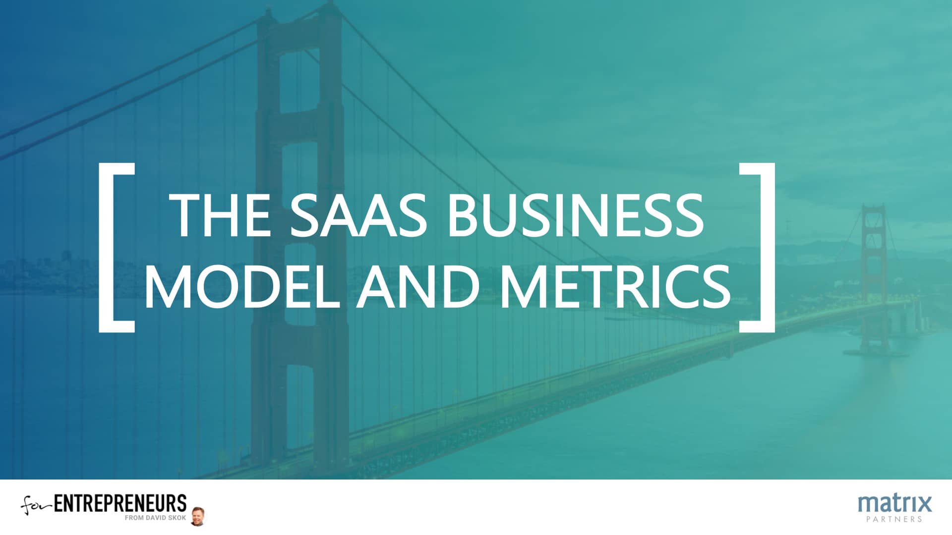 The SaaS Business Model & Metrics - Part 1 - David Skok on Vimeo