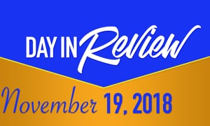 HIS Morning Crew Day in Review: Mon, November 19, 2018