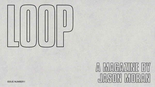 Loop Intro Issue One