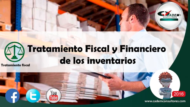 Tratamiento Fiscal y Financiero de los Inventarios.