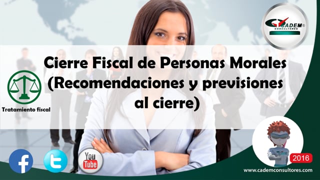 Cierre Fiscal de Personas Morales.