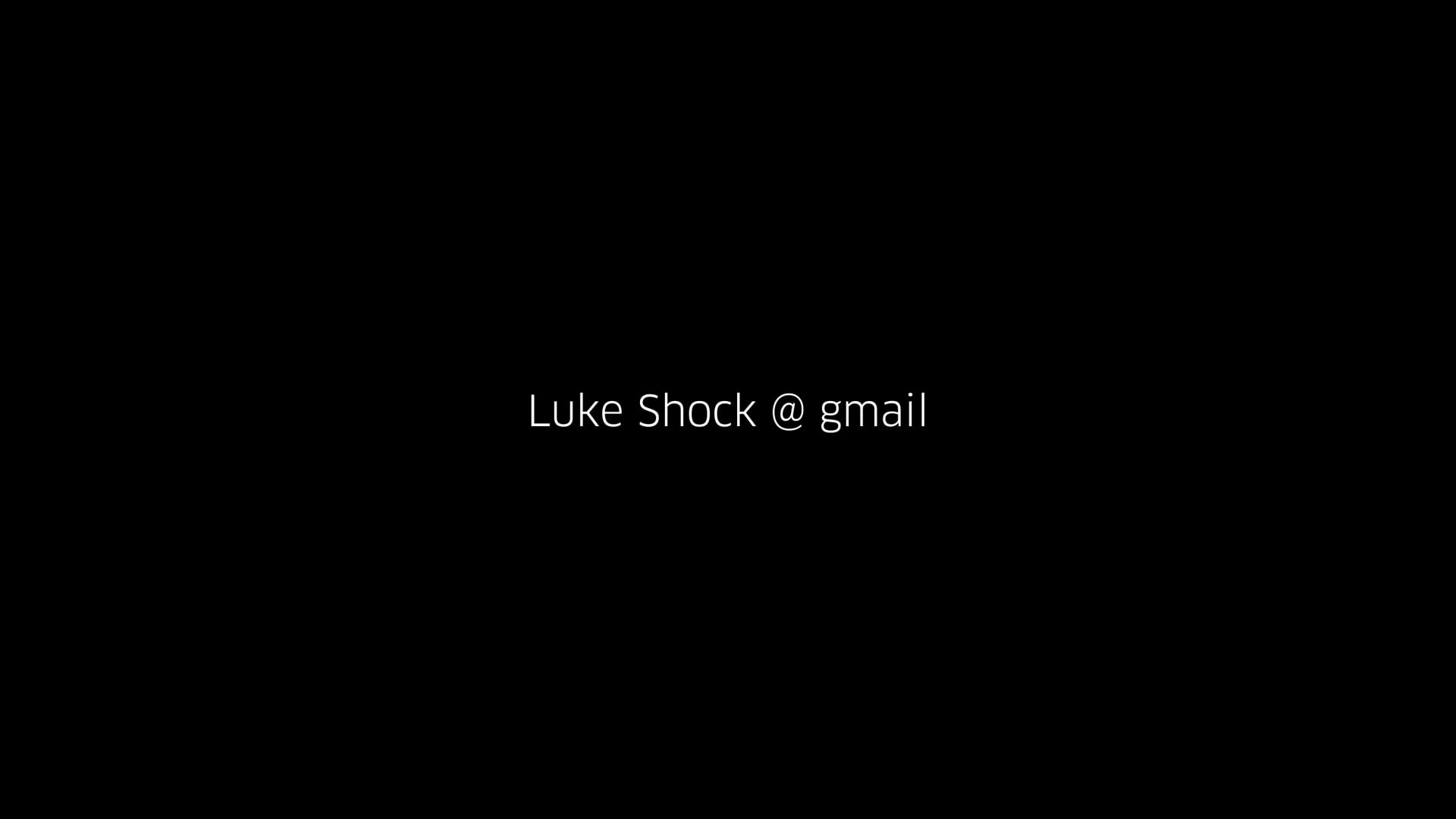 Luke Shock Showreel 2019