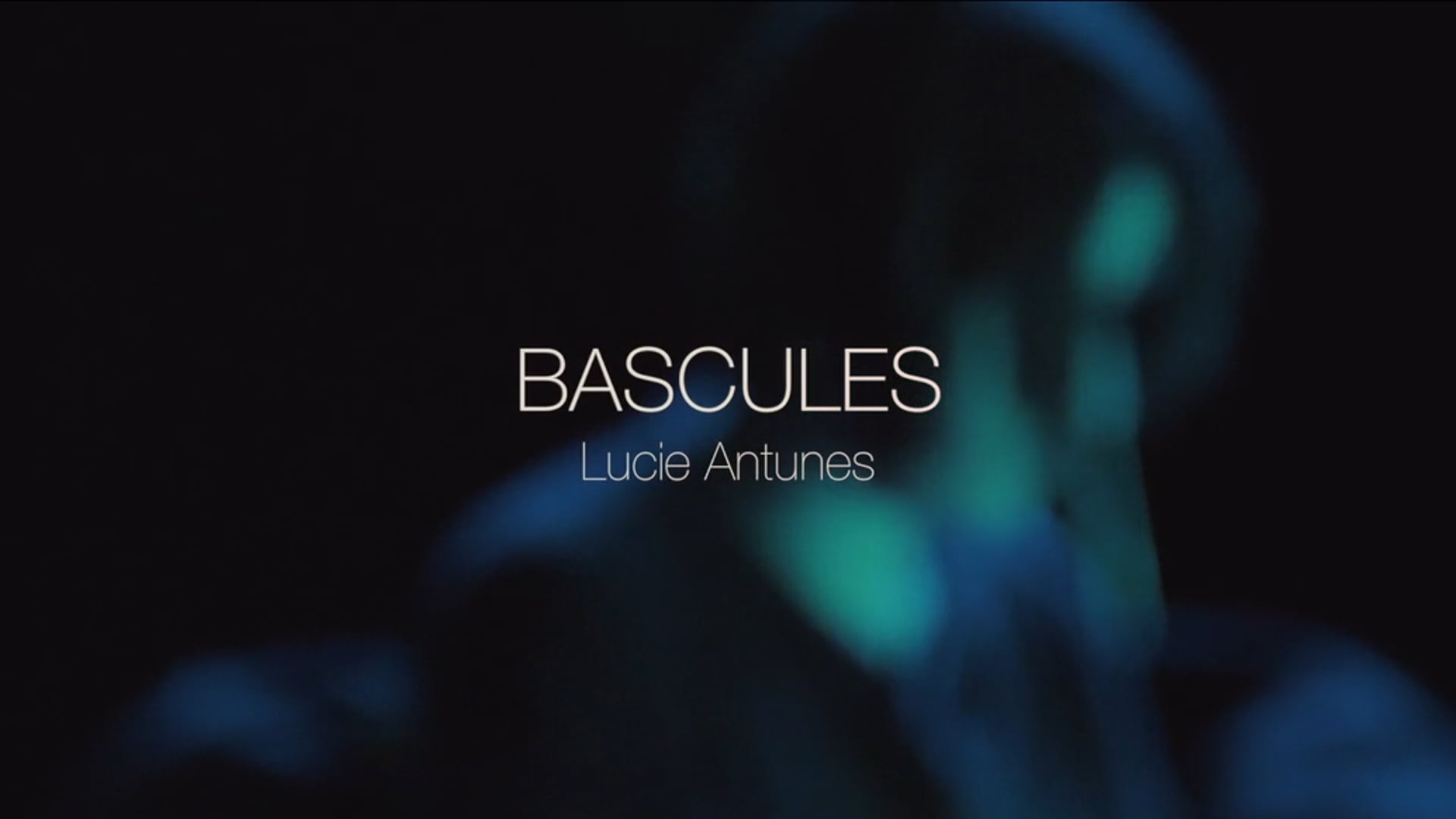 Bascules / Lucie Antunes - teaser