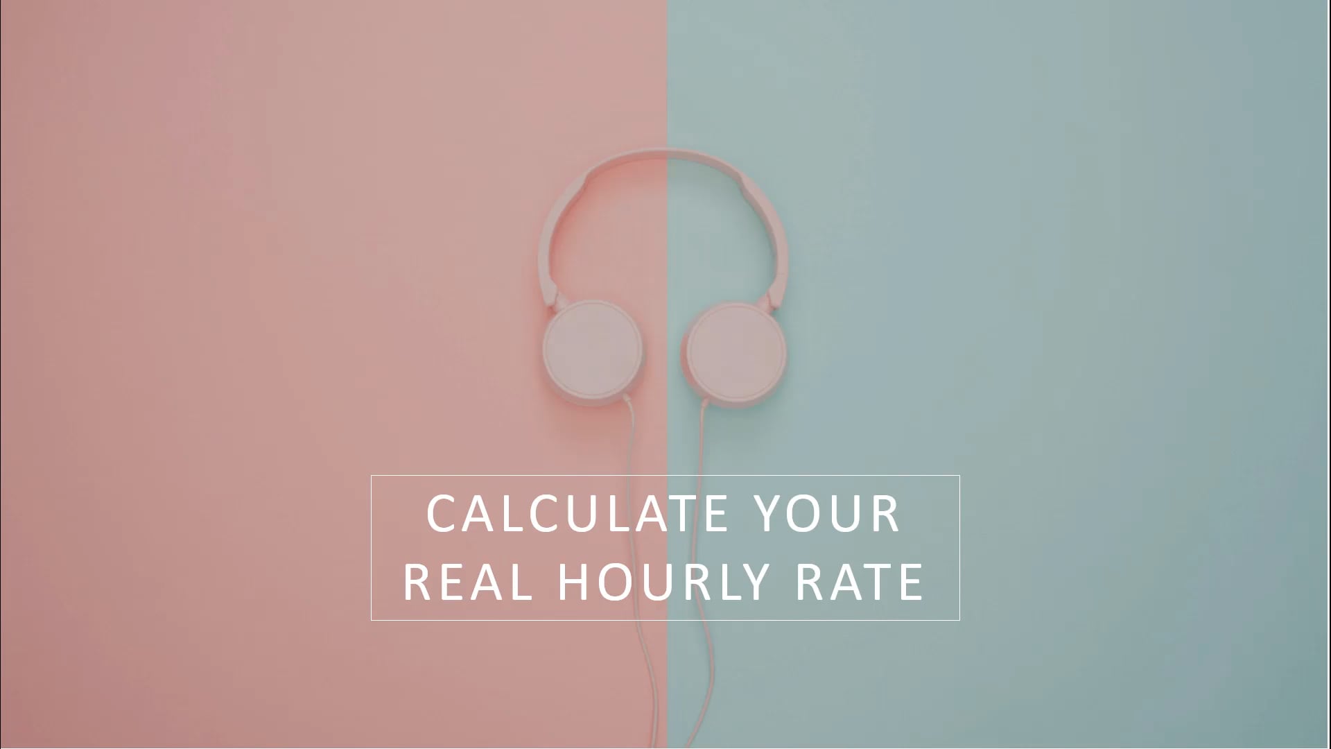 Calculate Your Hourly Rate OVERVIEW