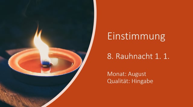 Die achte Rauhnacht - Qualität HINGABE