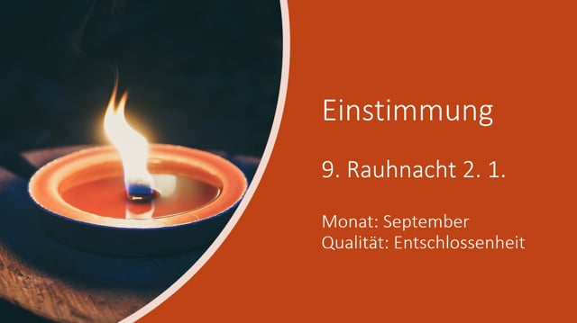 Die neunte Rauhnacht - Qualität ENTSCHLOSSENHEIT