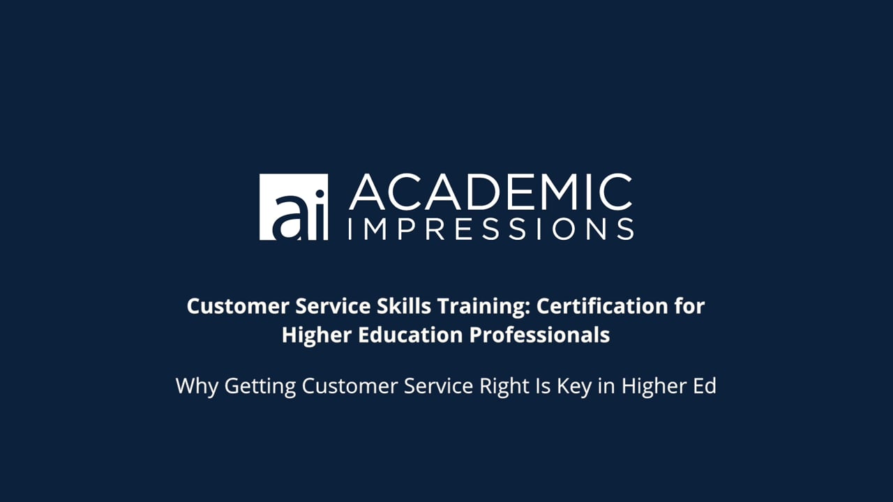 Customer Service Skills Training: Certification for  Higher Education Professionals