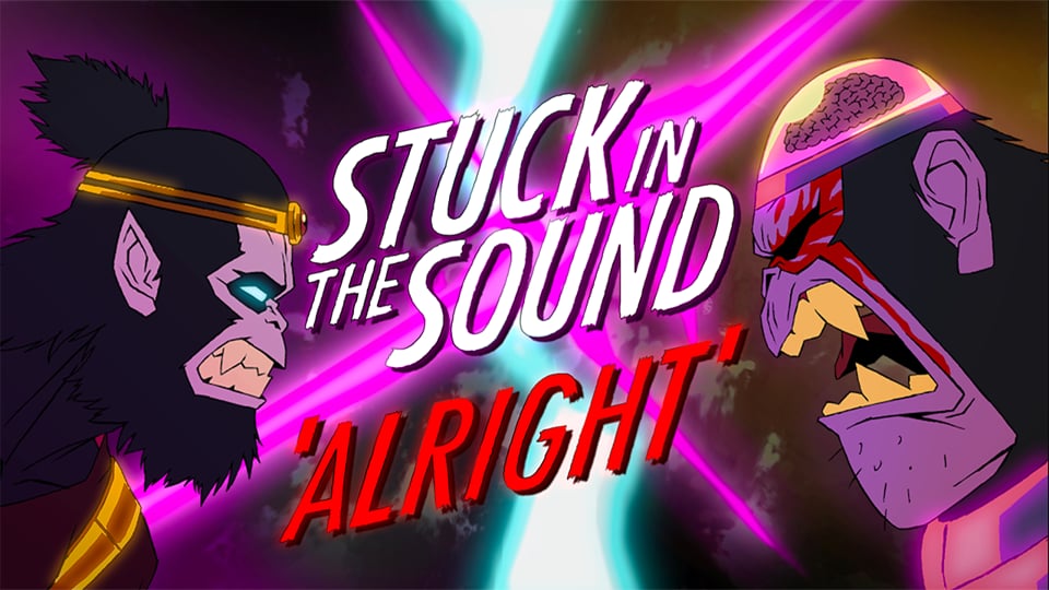 STUCK IN THE SOUND- ALRIGHT