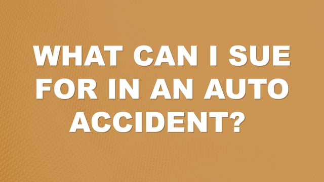 What can I Sue for in an Auto Accident? | Auto Accident FAQ