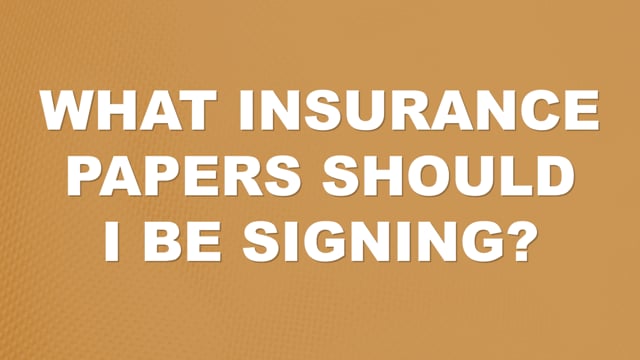 What Insurance Papers should I be Signing? | Auto Accident FAQ