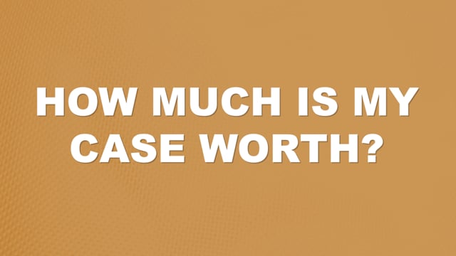 How Much is my Case Worth? | Auto Accident FAQ