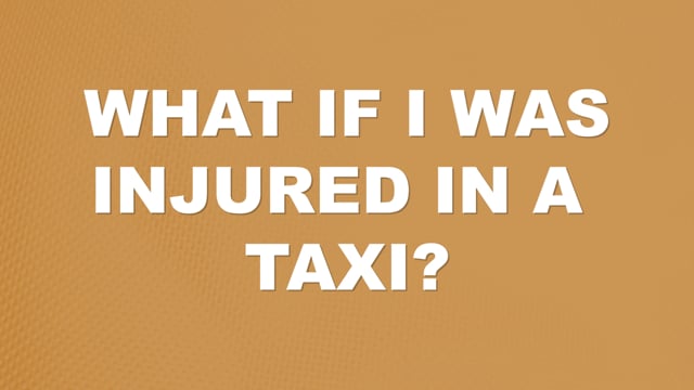 What if I Was Injured in a Taxi? | Auto Accident FAQ