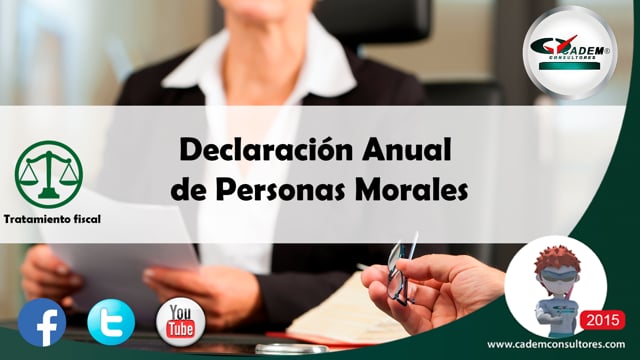 Declaración anual de personas morales. (Automatización de papeles de trabajo).