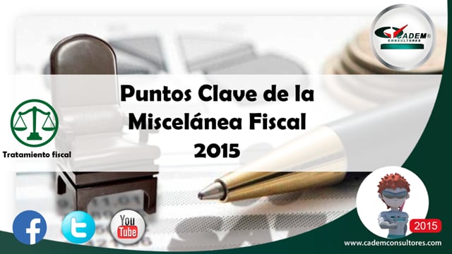 Conferencia. Puntos clave de la miscelánea fiscal 2015. 