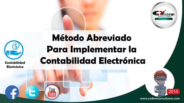 Método abreviado para implementar la Contabilidad electrónica.