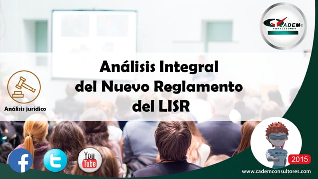 Análisis integral del nuevo reglamento de la LIRS.