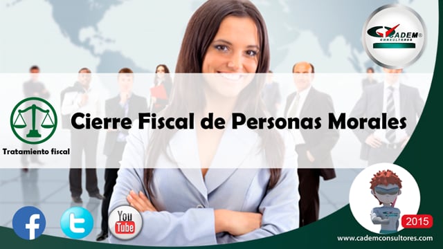 Cierre fiscal de personas morales 2015 (Recomendaciones y previsiones al cierre).