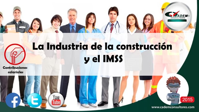 La Industria de la construcción y el IMSS.