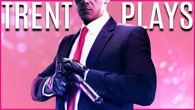 Trent Plays Hitman 2!