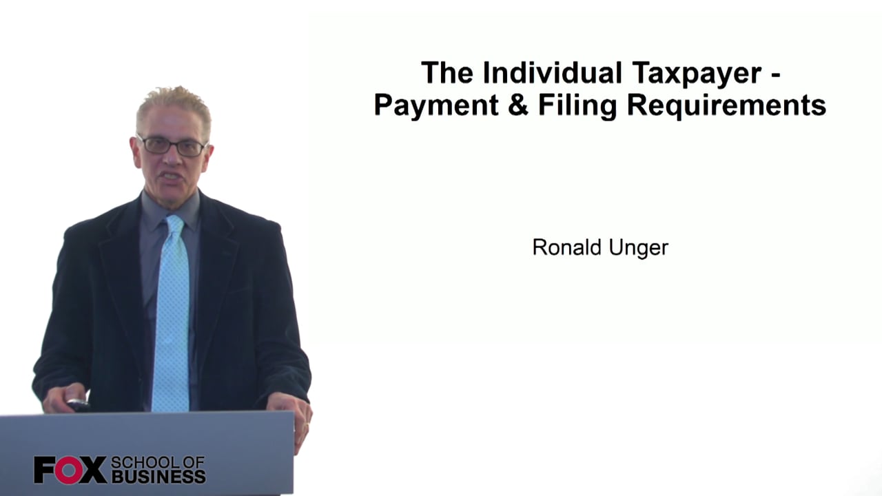 Login to view The Individual Taxpayer – Payment & Filing Requirements