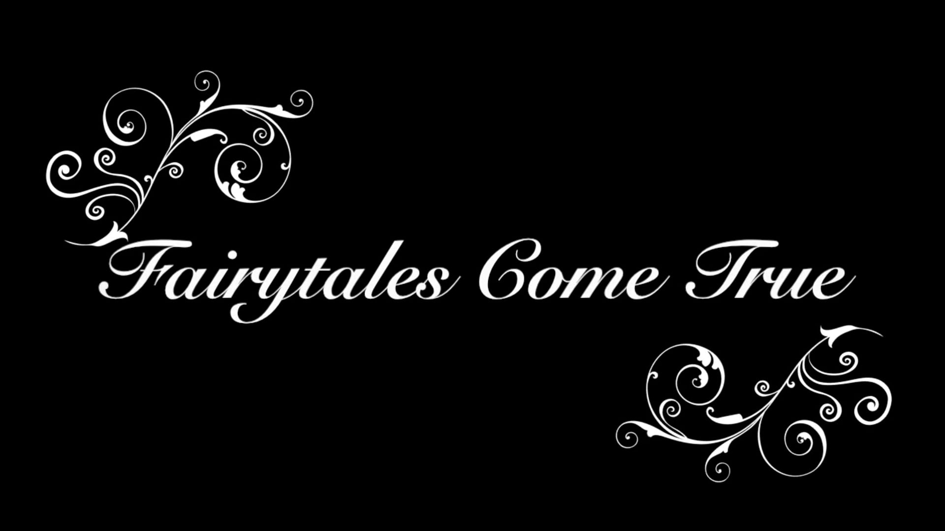 Fairytales Come True Sizzle Reel
