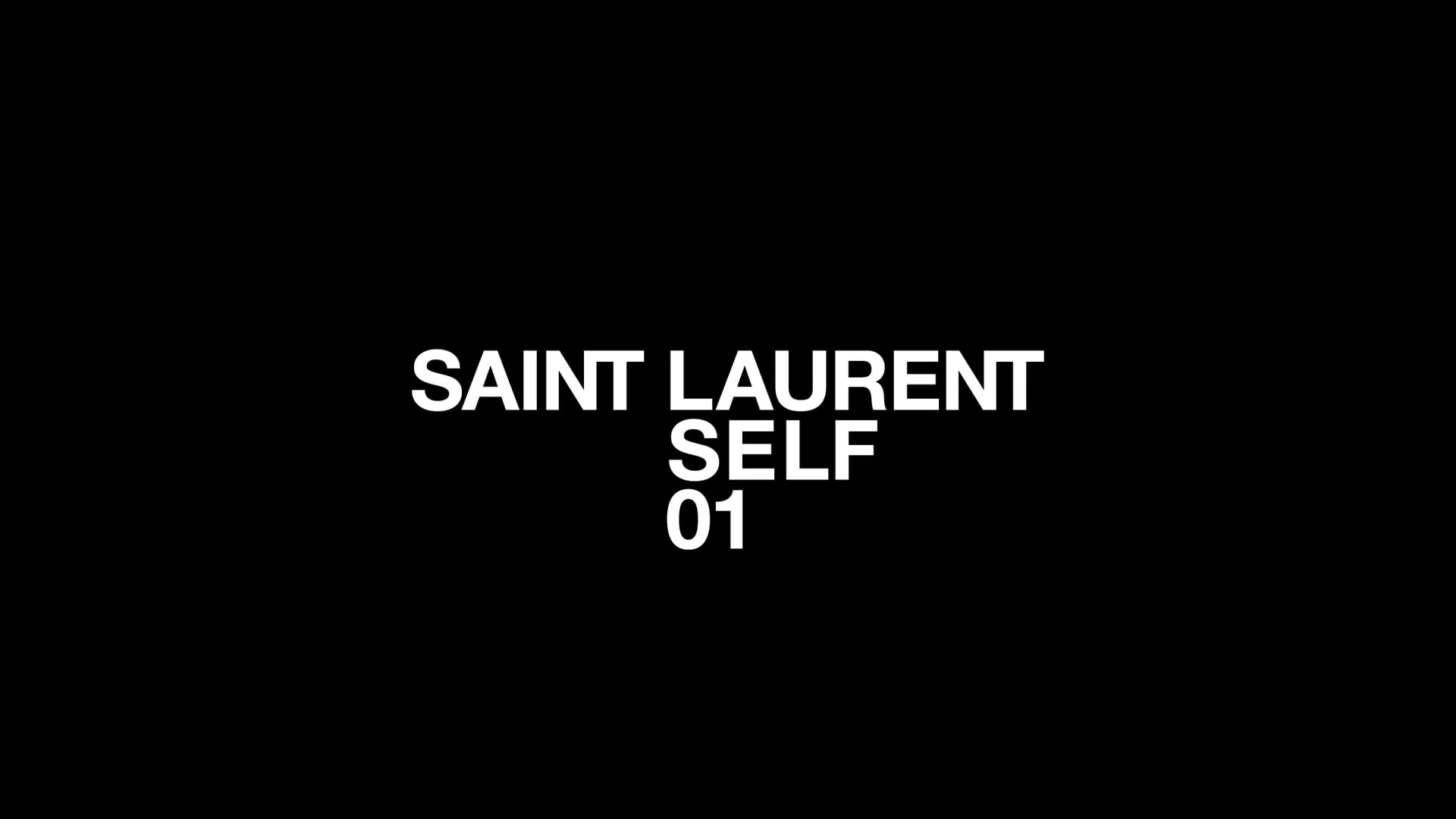 Saint Laurent - Self 01 on Vimeo