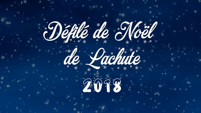 Défilé de Noël 2018 : Ville de Lachute