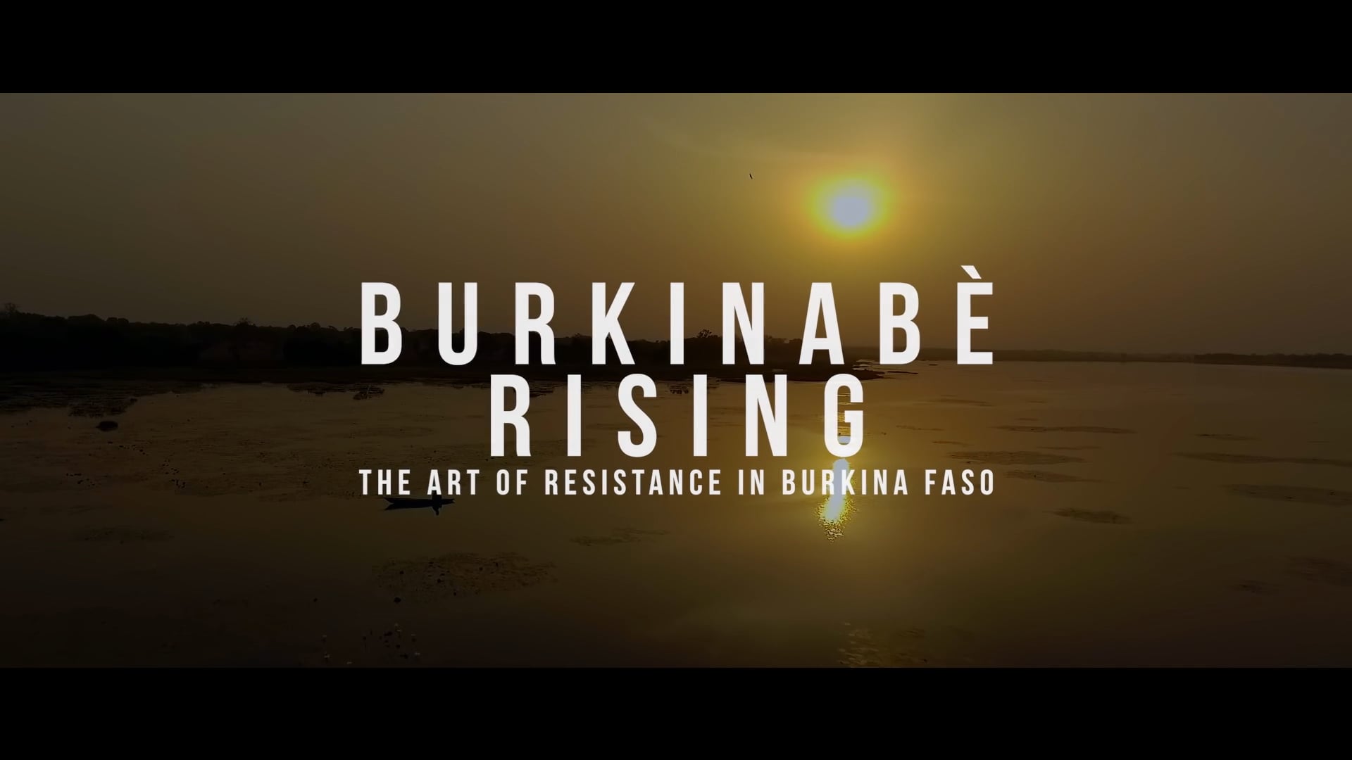 BURKINABÈ RISING: The Art Of Resistance In Burkina Faso