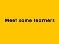 Meet some learners