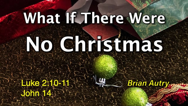 What If There Were No Christmas
