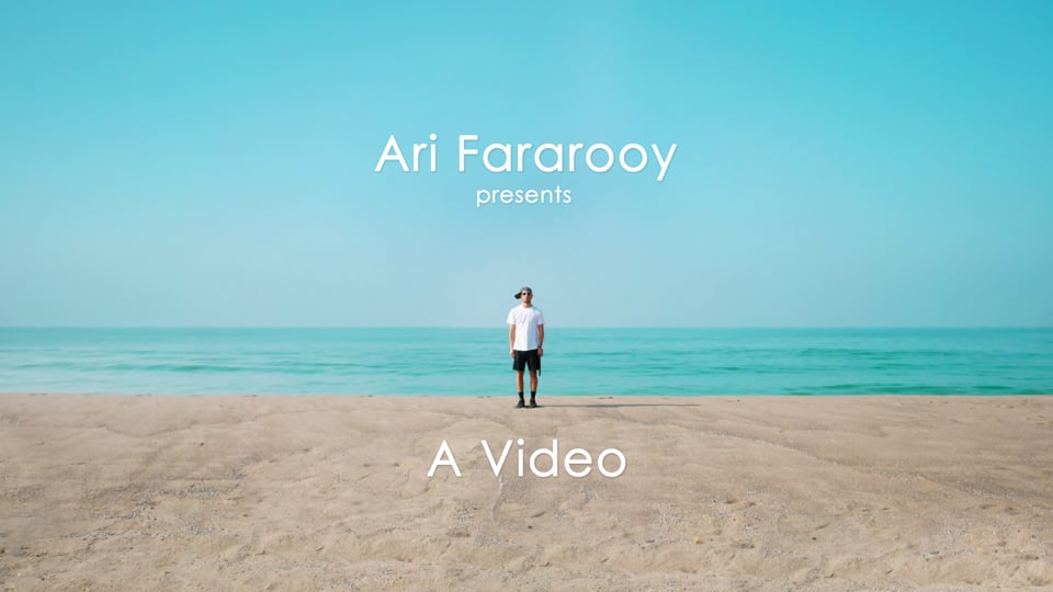Ari Fararooy Presents: A Video