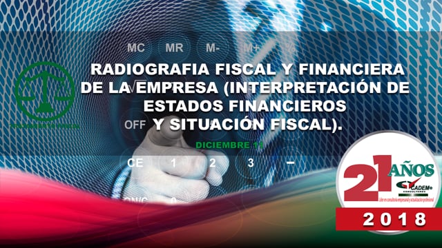 Radiografía fiscal y financiera de la empresa (interpretación de estados financieros y situación fiscal).