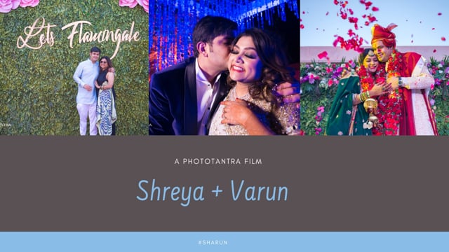 Shreya and Varun : This is Us - A same day edit