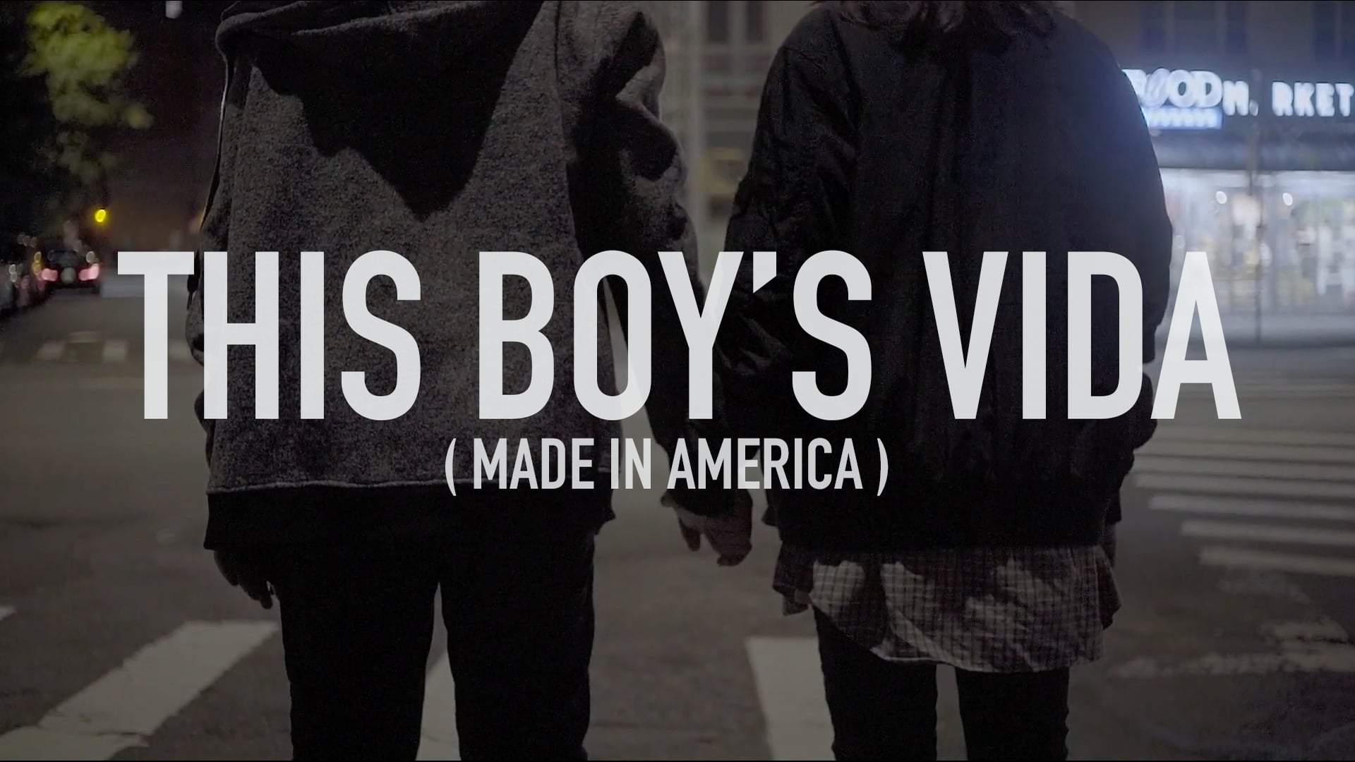 TRAILER: This Boys Vida (made in america)
