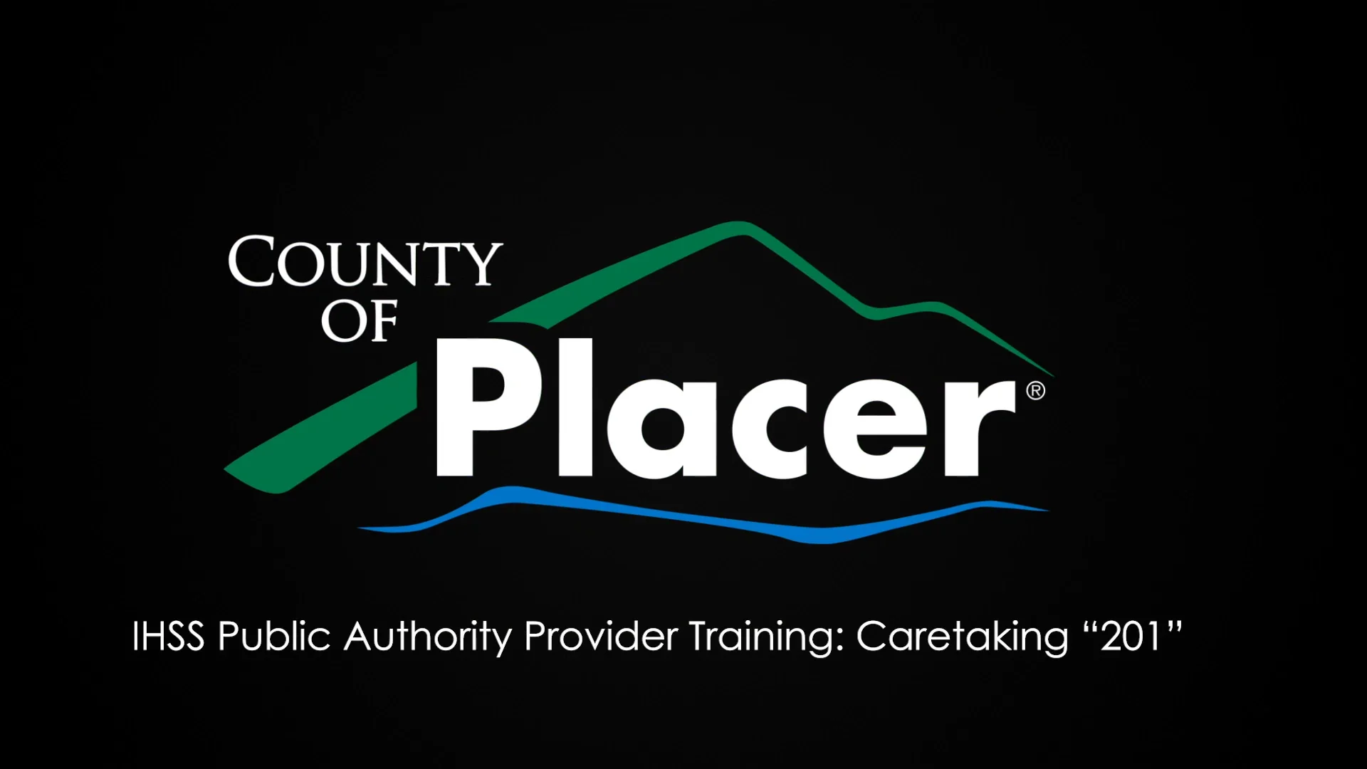 IHSS Public Authority Provider Training: Caretaking “201”