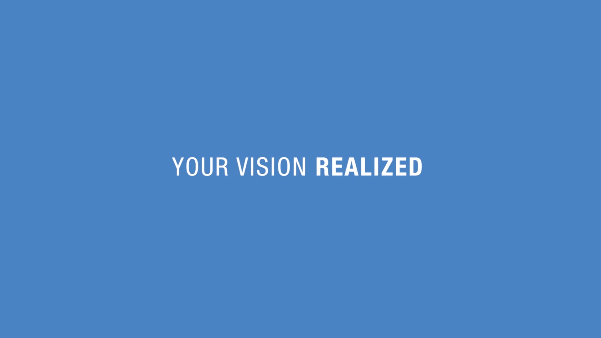 Your Vision Realized FINAL on Vimeo