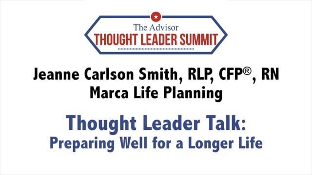 Thought Leader Talk: Preparing Well for a Longer Life