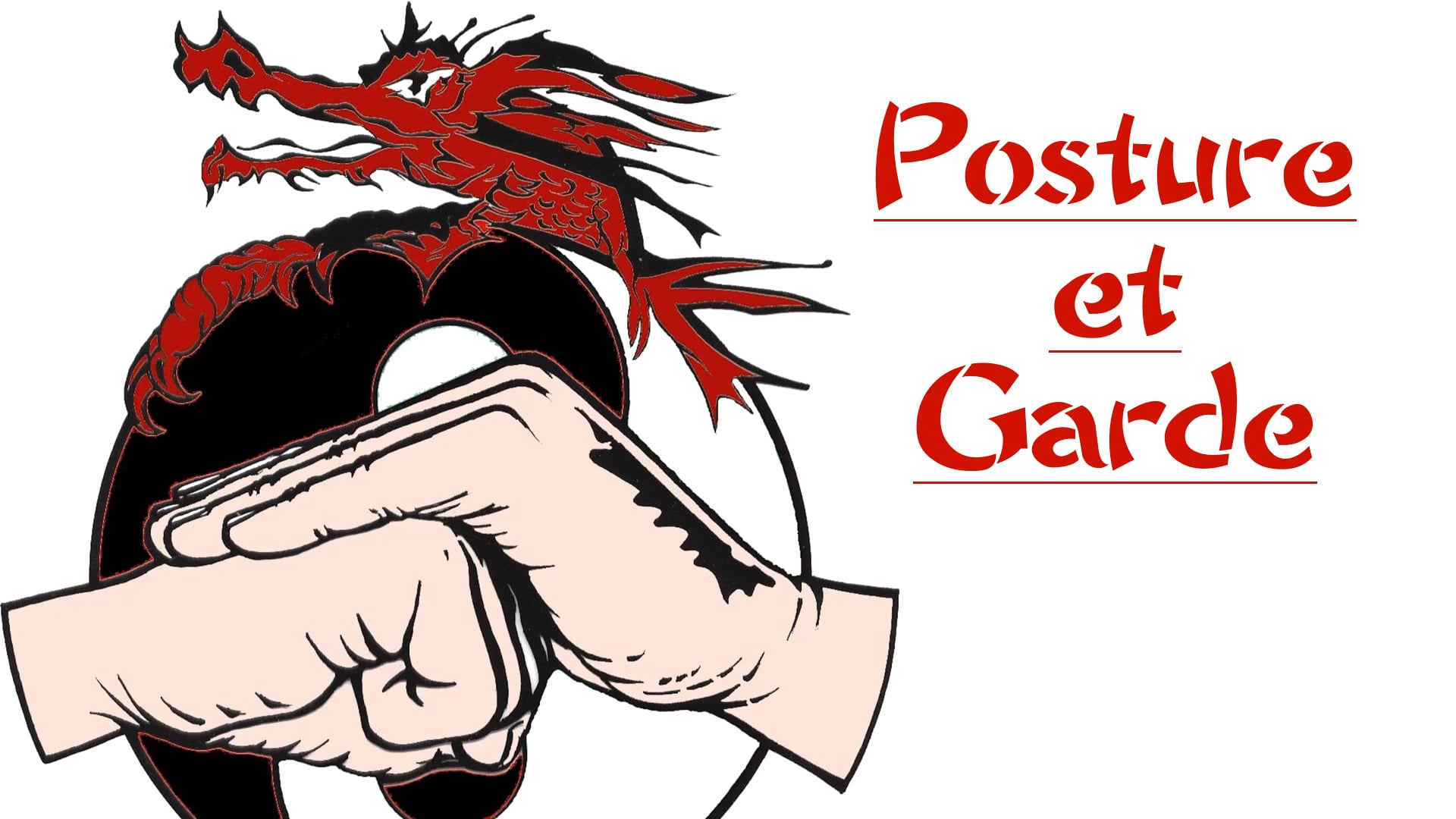 Posture et Garde