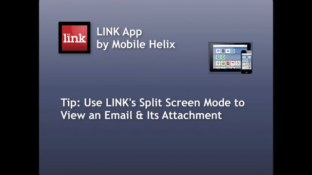 How to Use LINK's Split Screen Mode to View Email & Attachment 3:09