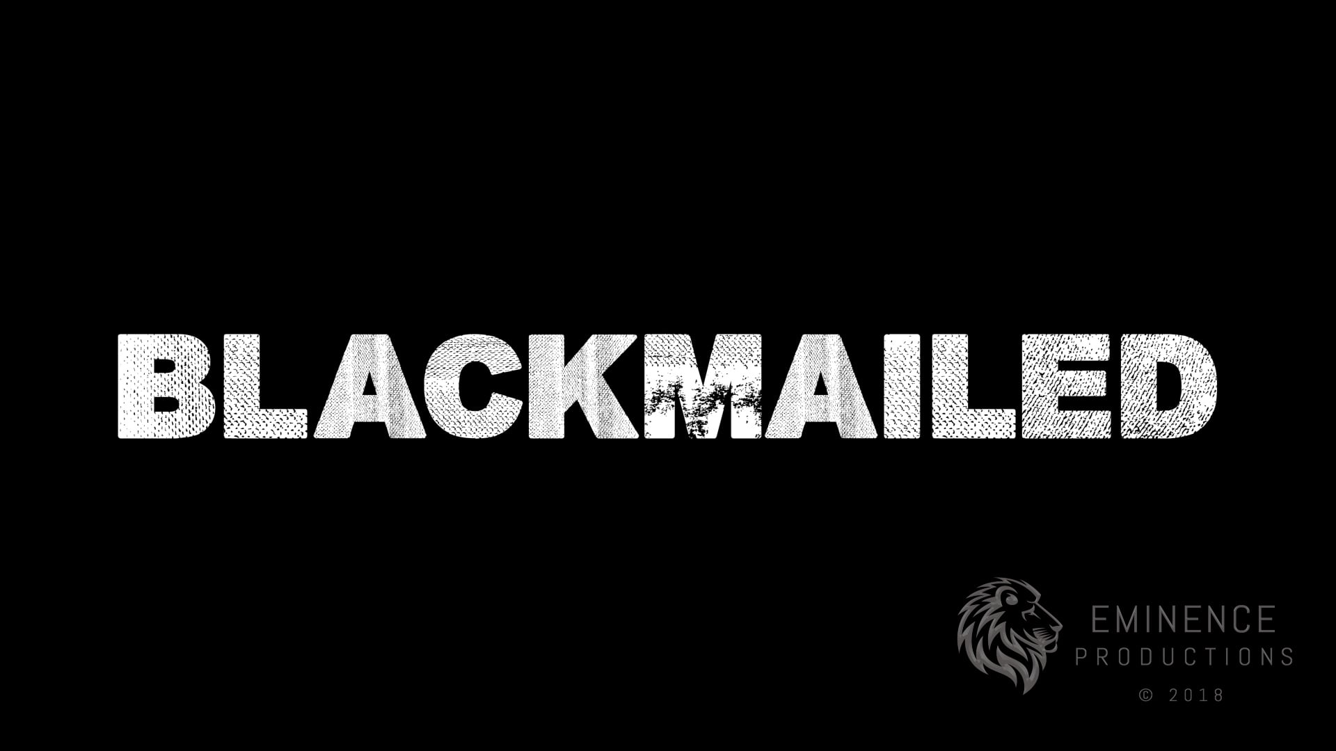 BLACKMAILED (Short)