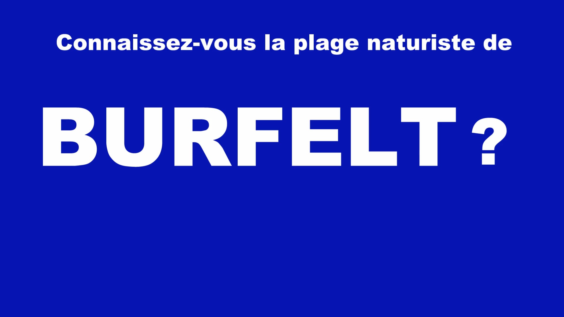 Plage naturiste de Burfelt.Comment sy rend-t-on on Vimeo