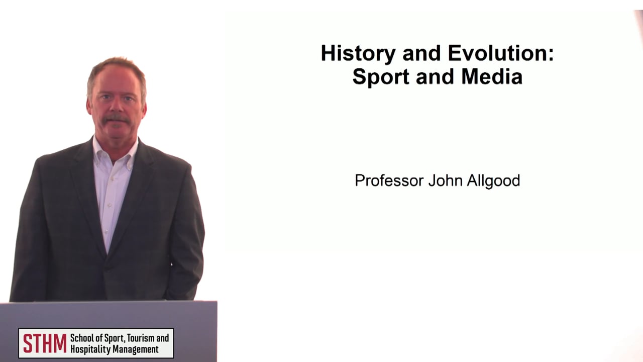 History and Evolution – Sport and Media