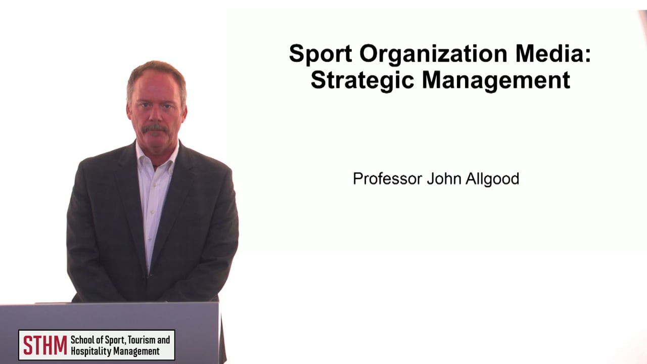 Login to view Sport Organization Media – Strategic Management